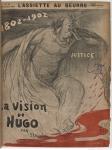 Issue No. 47 (Feb. 26, 1902) (La Vision de Hugo) (entire issue by Steinlen)